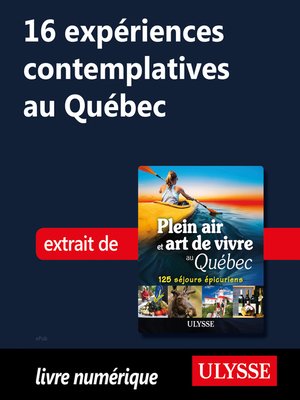 cover image of 16 expériences contemplatives au Québec